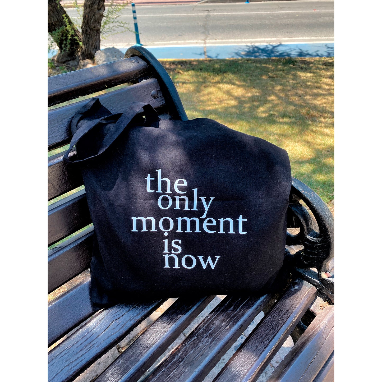 Tote bag the only moment is now